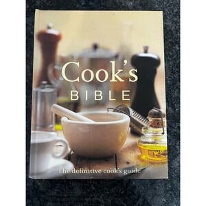Cook's Bible Definitive Cook Guide Cookbook Cooking Recipe Book 2008‎
